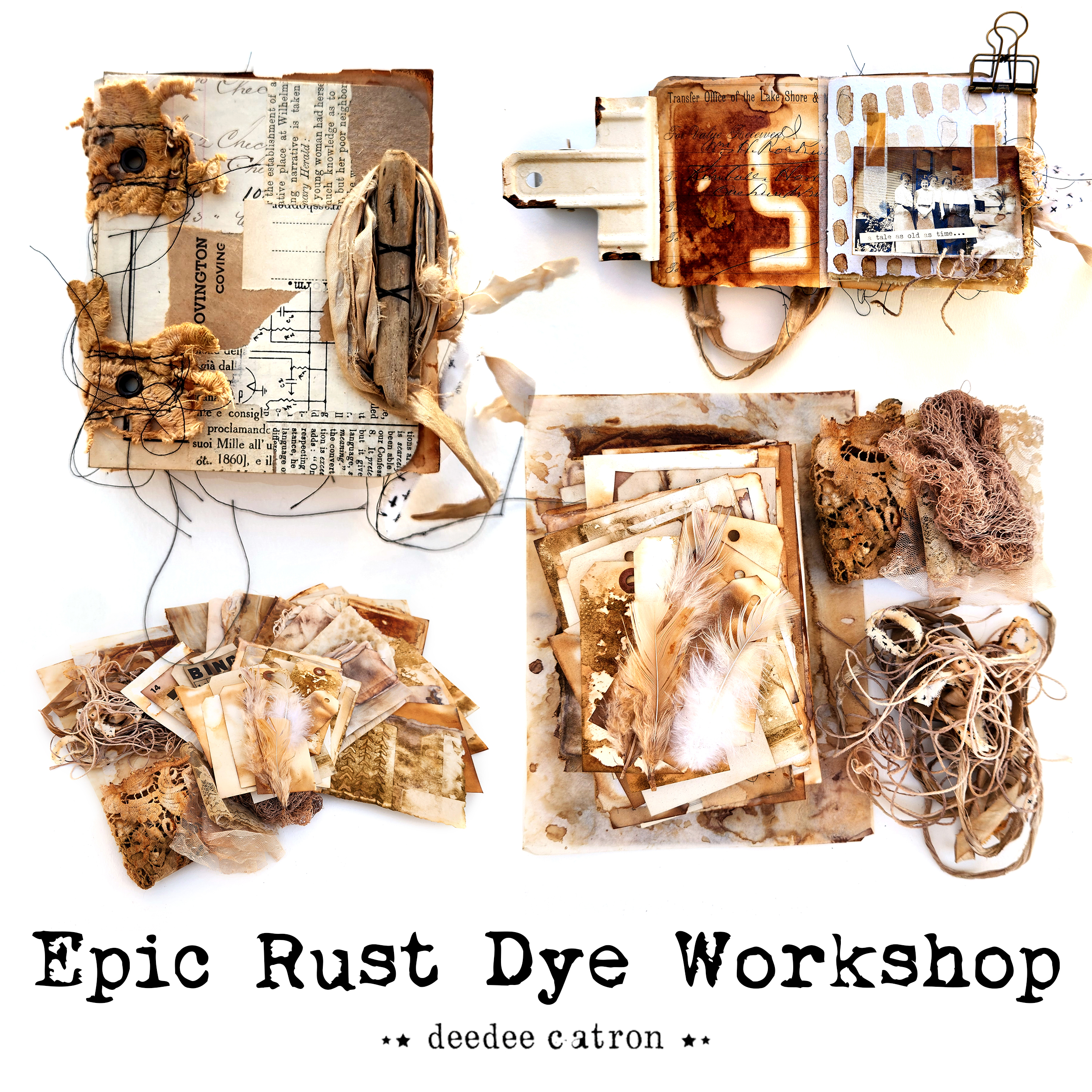 DeeDee Catron EPIC RUST DYE WORKSHOP